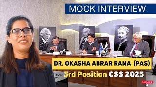 3rd Position in All Pakistan |  Okasha Abrar PAS | CSS Mock Interview | CSS 2023