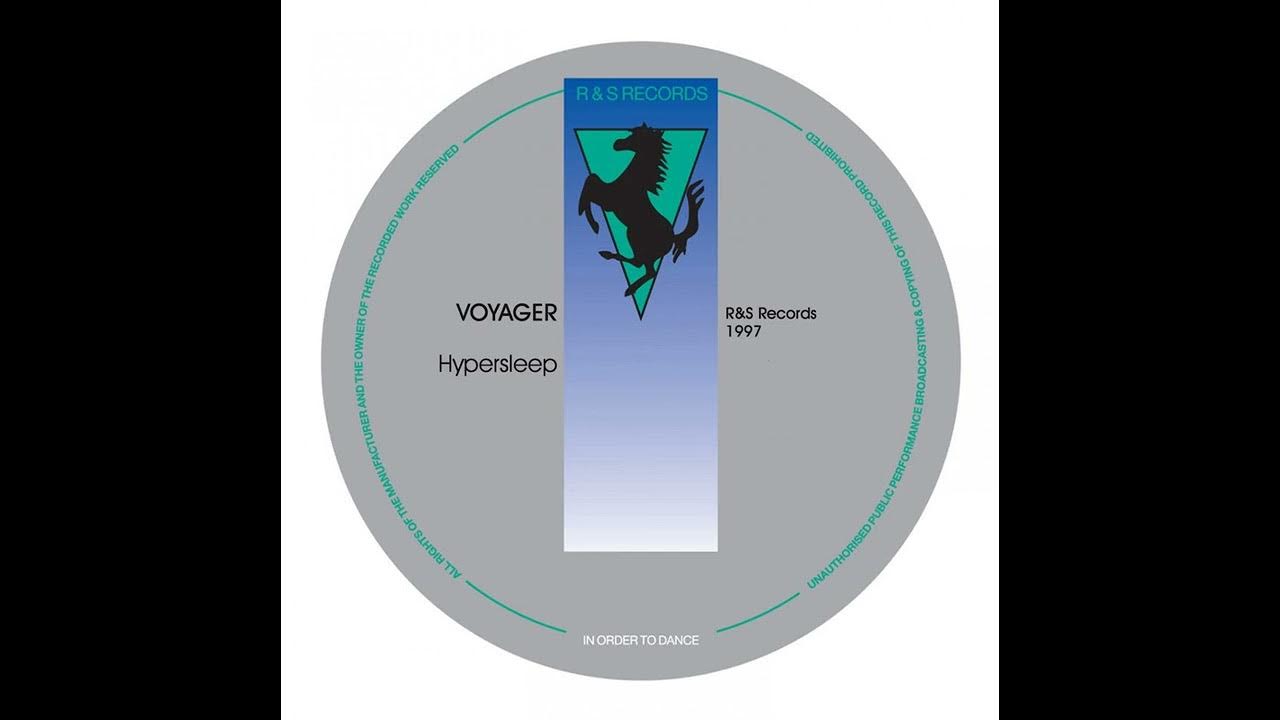 Voyager Hypersleep Voyager Remix R & S Records 1997 Voyager Hypersleep Voyager Remix R & S Records 1997
