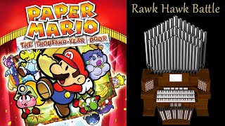 Rawk Hawk Battle (Paper Mario: The Thousand-Year Door) Organ Cover