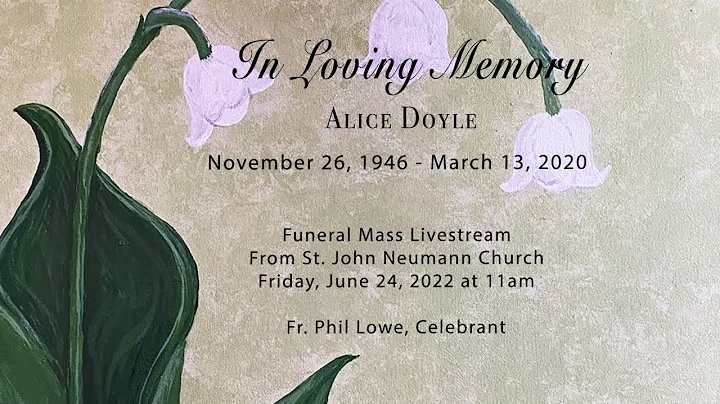 Funeral Mass for ALICE SCANLAN BATEMAN DOYLE