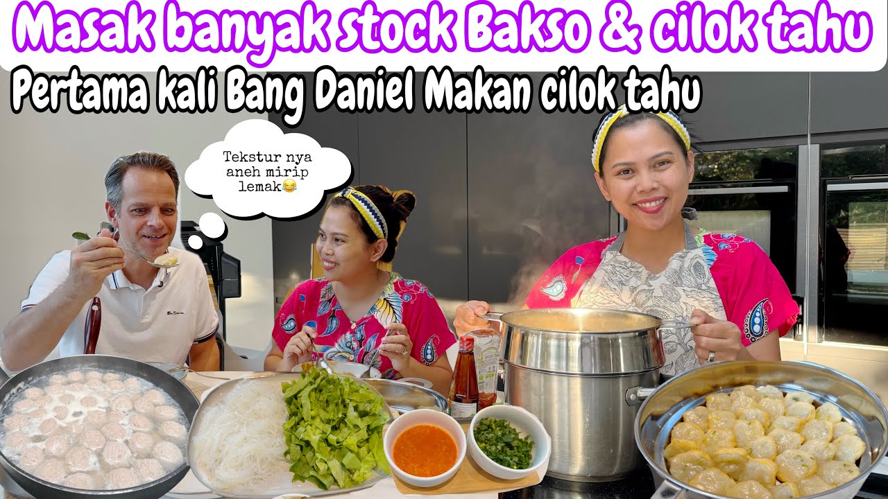 MASAK BANYAK STOCK CILOK TAHU & BAKSO || PERTAMA KALI BANG DANIEL MAKAN CILOK TAHU