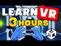 Learn vr development in 3 hours  unity vr tutorial complete course