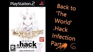 Lets Try Some .Hack Infection Part 6