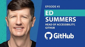 Ep 5 - Ed Summers - Head of Accessibility, GitHub