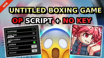 *NEW* Untitled Boxing Game OP Script ( ANTI FAINT, AUTO DODGE, DASH & MORE ) PASTEBIN
