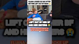 Eliana Kalogeras LOOKED SO SAD after getting left out by Noah?💔 #kalogerasisters #shorts #trending