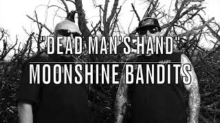 Moonshine Bandits - Dead Man's Hand