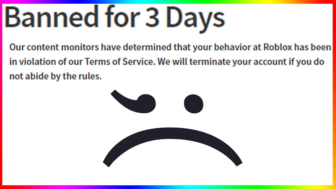 They Banned Me From Roblox Seriously My New Account Youtube - roblox banned for 3 days