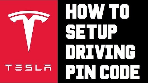Tesla How To Setup Pin To Drive - Easy Way To Prevent Tesla Car Theft, Setup Driving Pin Code