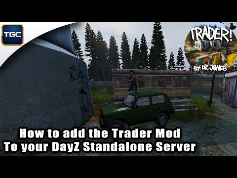 How to add the Traders mod to your DayZ Standalone Server