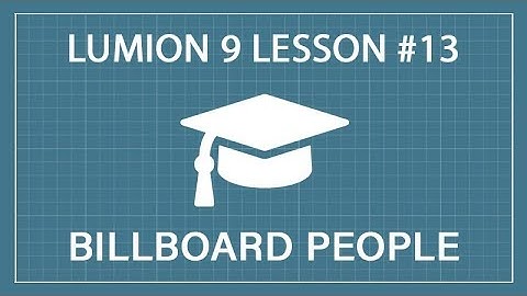 How to Create Billboard People: Lumion 9 - 3D Render Tutorial