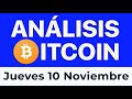 ✅Análisis Bitcoin en Vivo Hoy ( 10 de Noviembre 2022 )