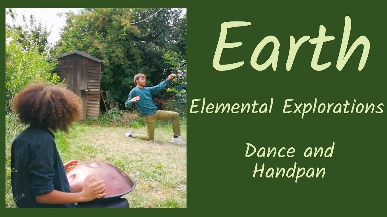 Earth - Elemental Explorations (Dance and Handpan)