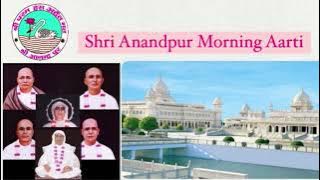 SSDN : Shri Aarti Morning | Jai Sachidanand Ji 😇🙏 | Shri Anandpur Dham | SSDN Morning Aarti 🙏