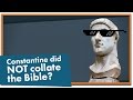 Emperor Constantine Did NOT Choose the Books of the Bible