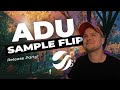 New Release &quot;ADU&quot; Sample Flip!