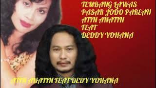 TEMBANG LAWAS PASAR JODO PAREAN ATIN ANATIN FEAT DEDDY YOHANA