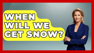 When Will We Get Snow? - Weather Watchdog