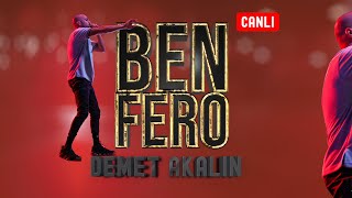 Ben Fero - Demet Akalın (Canlı) 2020