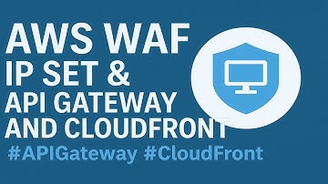 AWS WAF Tutorial | Create IP Set & Apply on API Gateway & CloudFront #aws  #waf  #cloudfront  #api