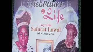 Final Burial Ceremony Of Yeye Oba Safurat Lawal A.k.a Alhaja Elewa
