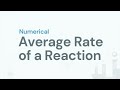 Numerical on Average rate of a reaction 