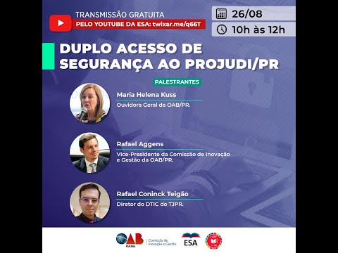 Duplo Acesso de Segurança ao Projudi/PR