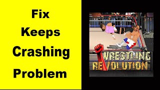 Fix Wrestling Revolution App Keeps Crashing | Fix Wrestling Revolution App Keeps Freezing | PSA 24 screenshot 5