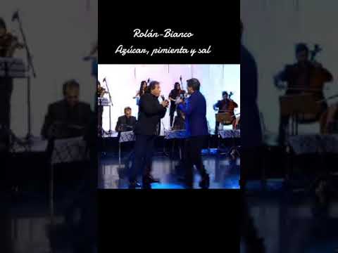 Alberto Bianco & Néstor Rolan. Azucar, pimienta y sal . Grandes valores del Tango 2023