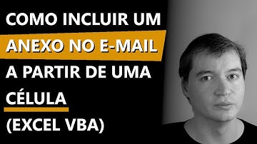 Como incluir um anexo no e-mail a partir de uma célula | Excel VBA