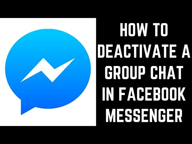 How To Deactivate A Group Chat In Facebook Messenger Youtube