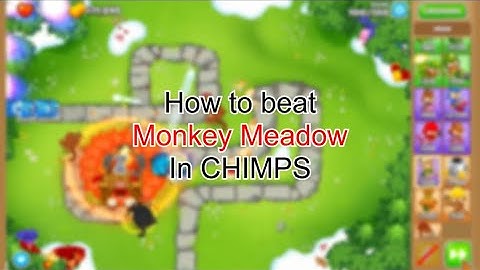 Monkey Meadow CHIMPS (BTD6)
