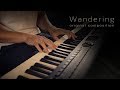 Wandering  original by jacobs piano