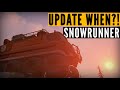 That BIG SnowRunner update has been DELAYED