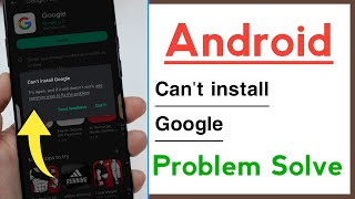 Android Device Can't install Google Problem Solve screenshot 3