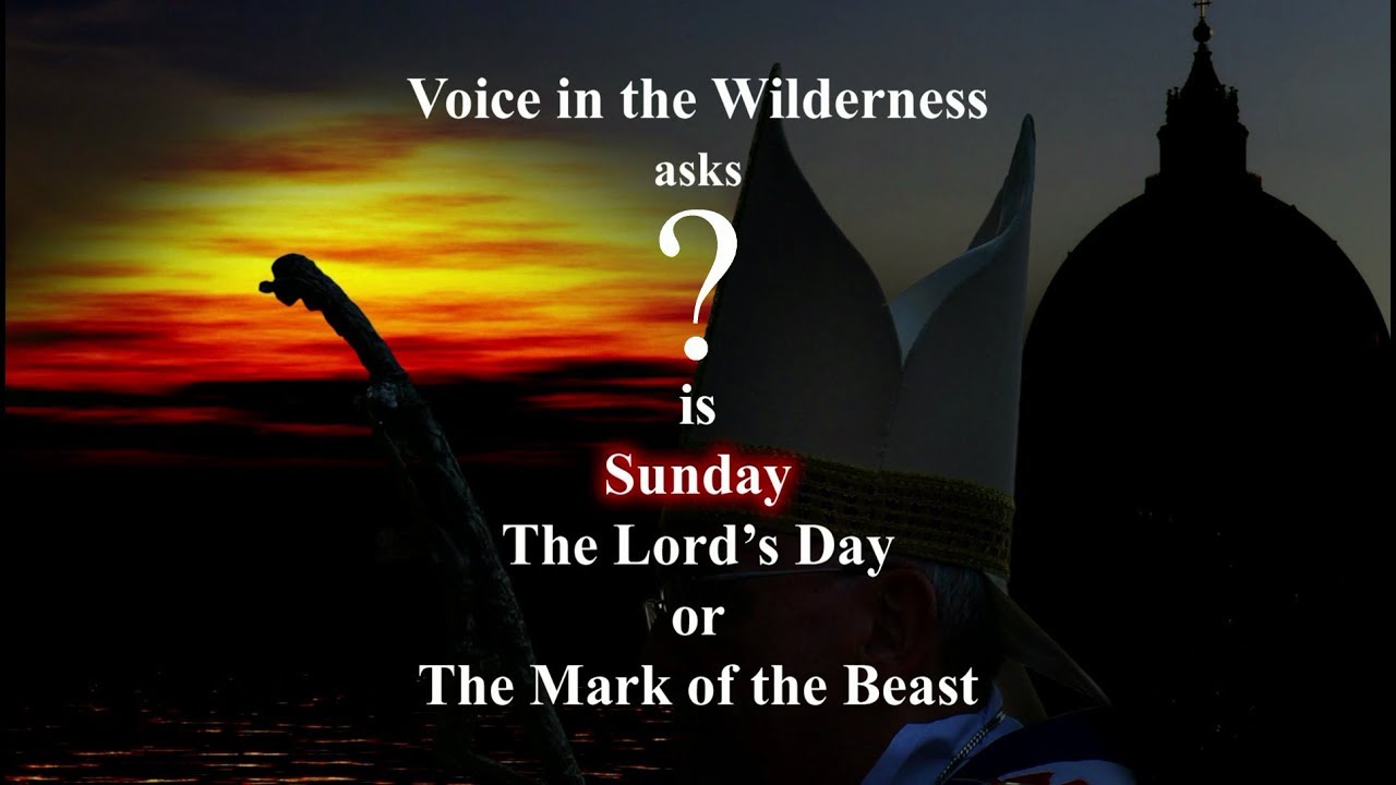 Is Sunday The Lord's Day or The Mark of the Beast?