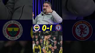 Fenerbahçe 0-1 Aston Villa Maç Sonu Yorumu Ümit Özat