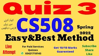 cs508 quiz 3 solution spring 2022 cs508 quiz 3 2022 cs508 quiz 3 live cs508 quiz no 3 2022