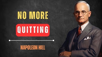 Kill That Weak Version Of Yourself That Keeps Quitting | Napoleon Hill