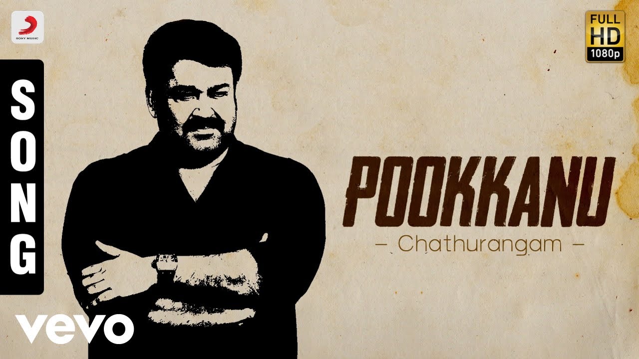 Chathurangam   Pookkanu Malayalam Song  Mohanlal Navya Nair