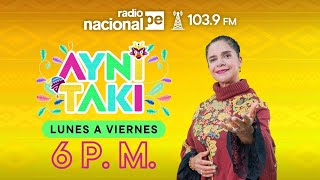 Radio Nacional EN VIVO: ''Ayni taki'', bajo la conducción de Saywa, hoy 10 de abril del 2026