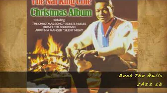 Nat King Cole - Deck The Halls Nat King Cole - Deck The Halls