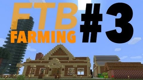 FTB How To: Farming #3 - Fermenters and Aqueous Accumulators