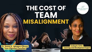 The Cost of Team Misalignment | How to Bring Clarity & Cohesion to Your Team