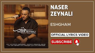 Naser Zeynali - Eshgham I Lyrics Video ( ناصر زینلی - عشقم )