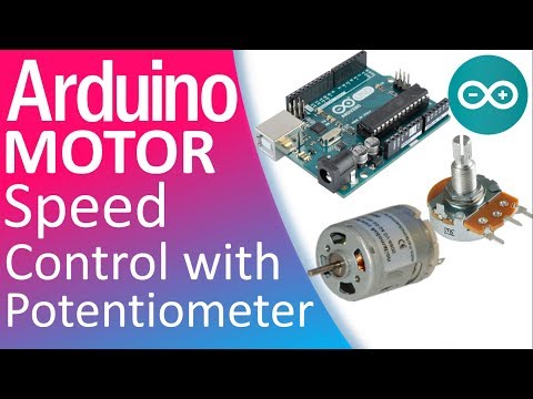 וִידֵאוֹ: כיצד פוטנציומטר שולט במהירות המנוע Arduino?