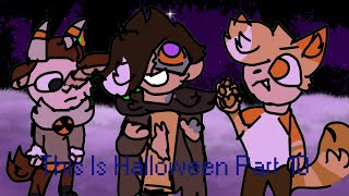 This Is Halloween - Part 10 (COLLAB)