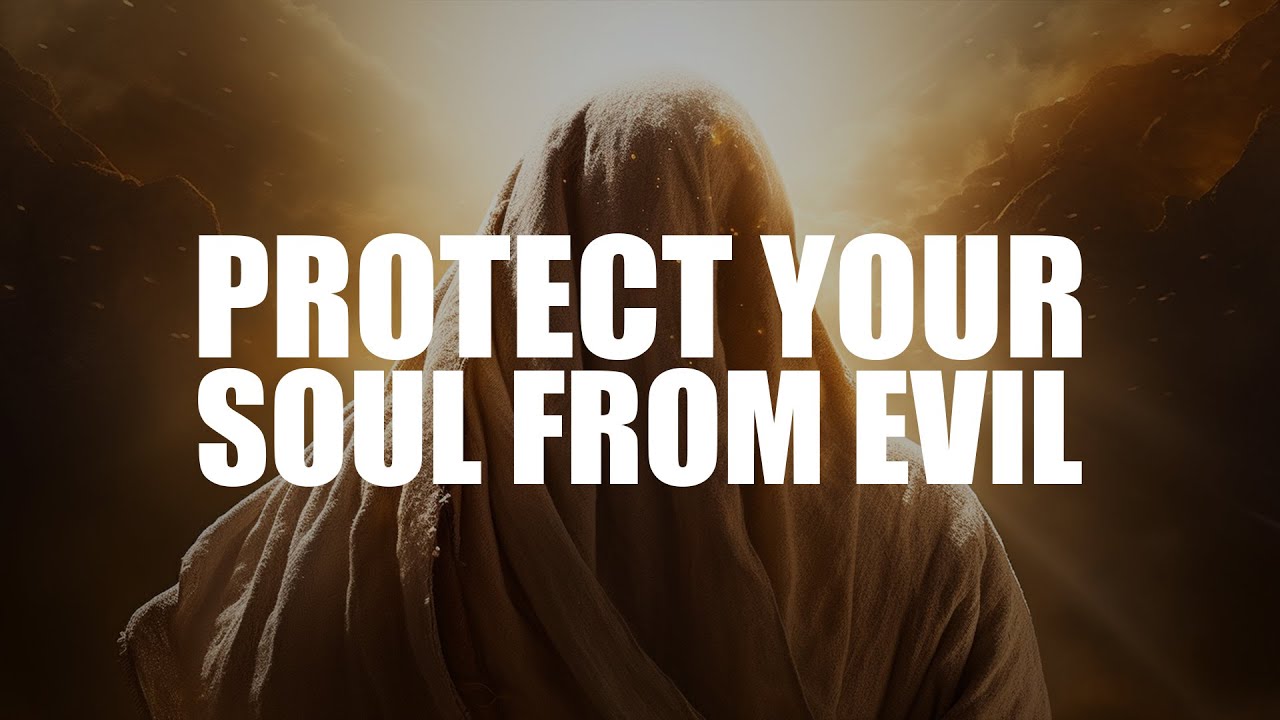 THIS BEAUTIFUL DUA PROTECTS YOUR SOUL FROM EVIL
