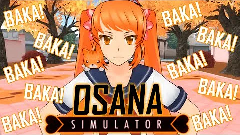 OSANA SIMULATOR!! (Baka People to Death) | Yandere...