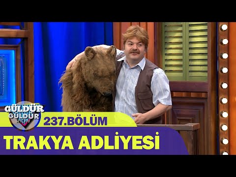 Trakya Adliyesi – Güldür Güldür Show 237.Bölüm